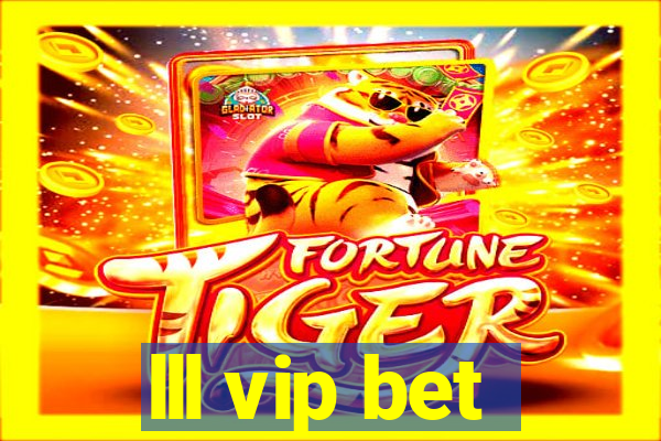 lll vip bet